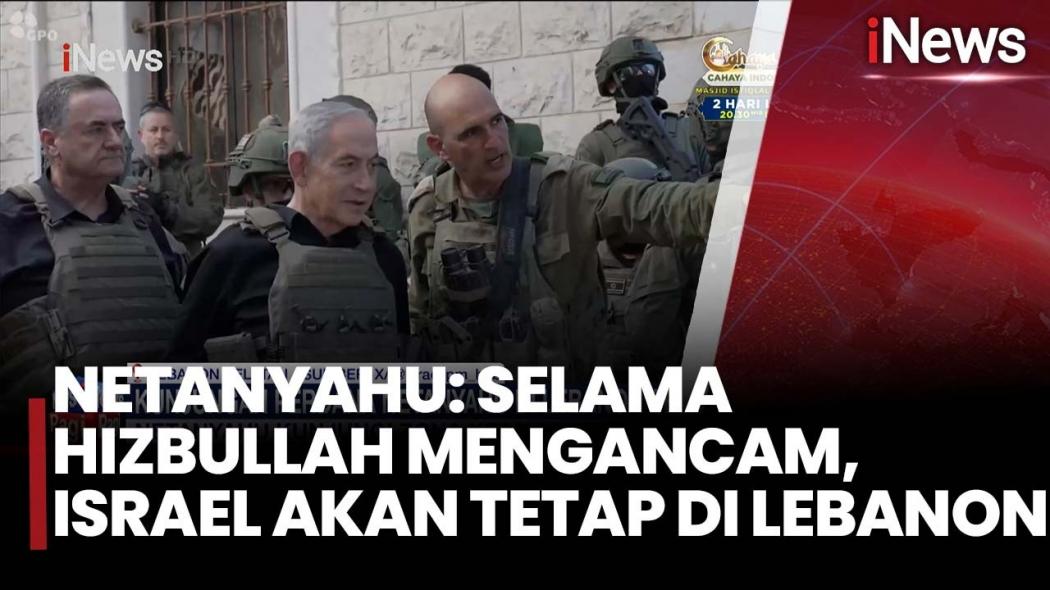 Israel Tolak Tarik Pasukan dari Lebanon Selatan, Netanyahu Sebut Hizbullah Masih Mengancam