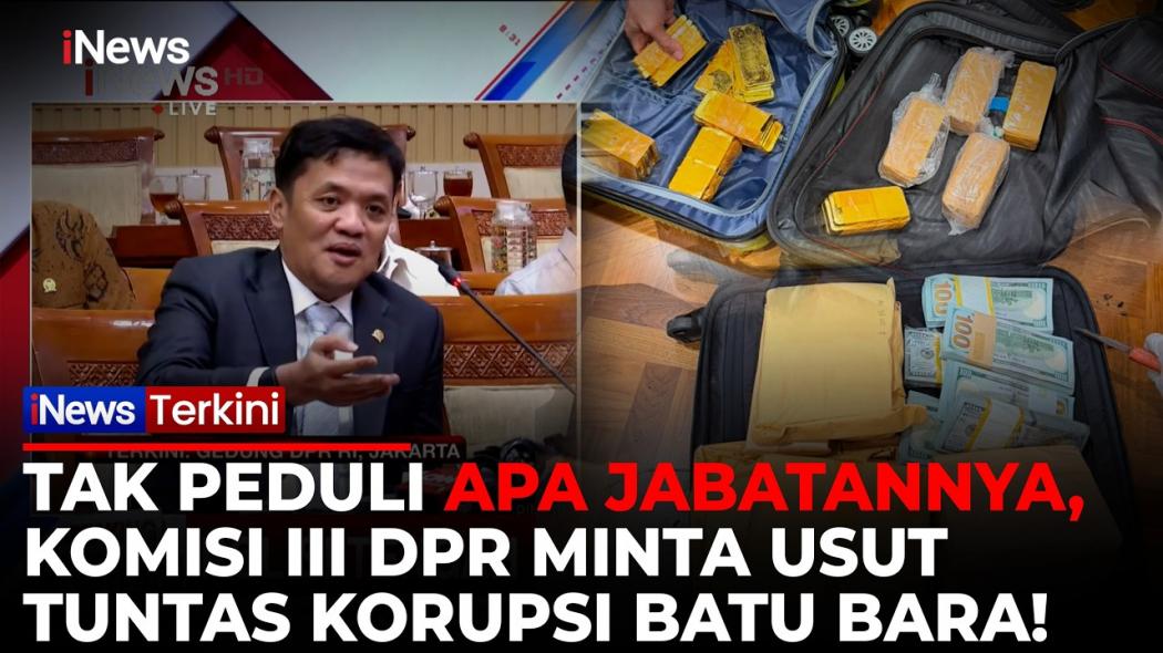 Komisi III DPR Dukung Polri Usut Korupsi Batu Bara: Siapa Pun yang Terlibat Harus Bertanggung Jawab