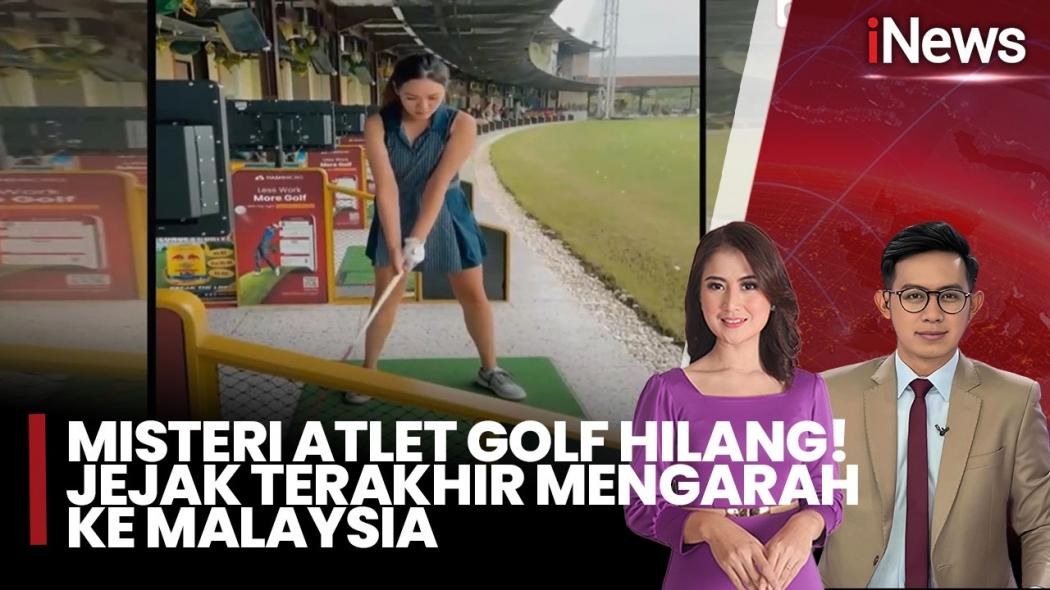 Polisi Ungkap Fakta Baru Dugaan Penculikan Atlet Golf, Berdasarkan Manifes Terdeteksi di Malaysia 