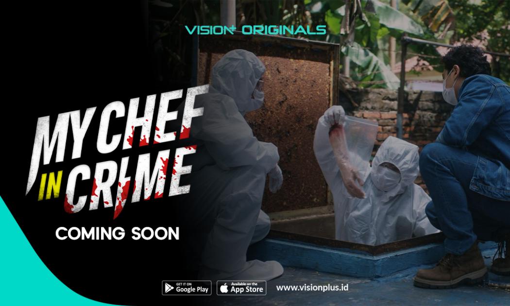 My Chef In Crime, Serial Thriller Kriminal Kuliner Pertama di Indonesia Siap Hadir di VISION+