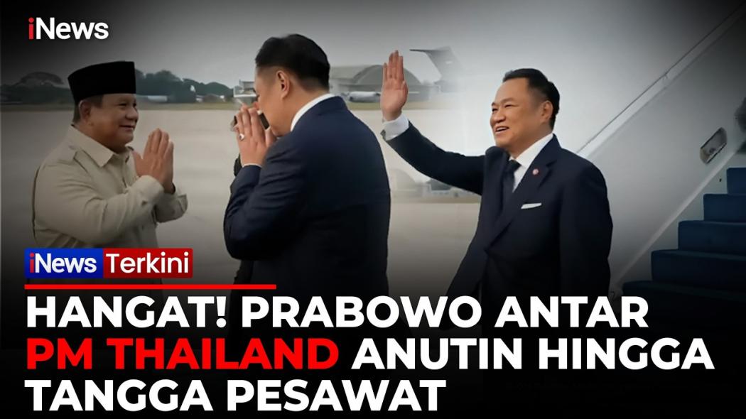 Momen Akrab Prabowo Lepas PM Thailand Anutin di Halim, Antar hingga Tangga Pesawat