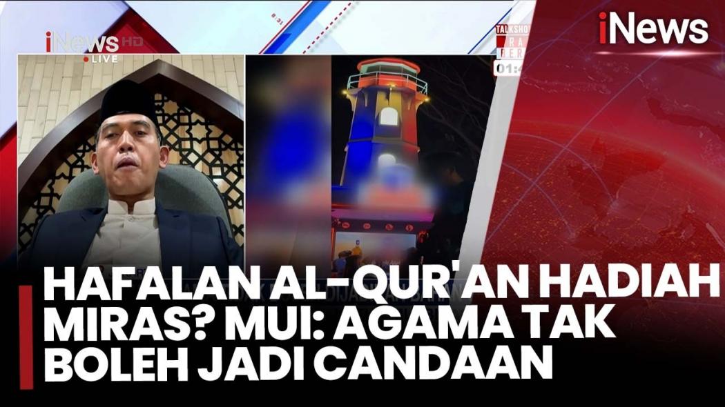 Miras Berhadiah Hafalan Surah Al-Qur'an Tuai Kecaman, MUI Desak Usut Tuntas