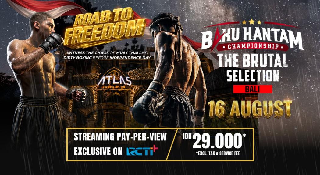 Road to Freedom Hadirkan Aksi Muay Thai dan Dirty Boxing Paling Brutal di Bali, Tayang Eksklusif di RCTI+