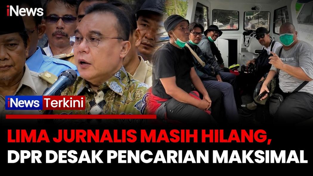 Prihatin 5 Jurnalis Hilang Saat Liput Anak Krakatau, DPR Minta SAR Maksimalkan Pencarian