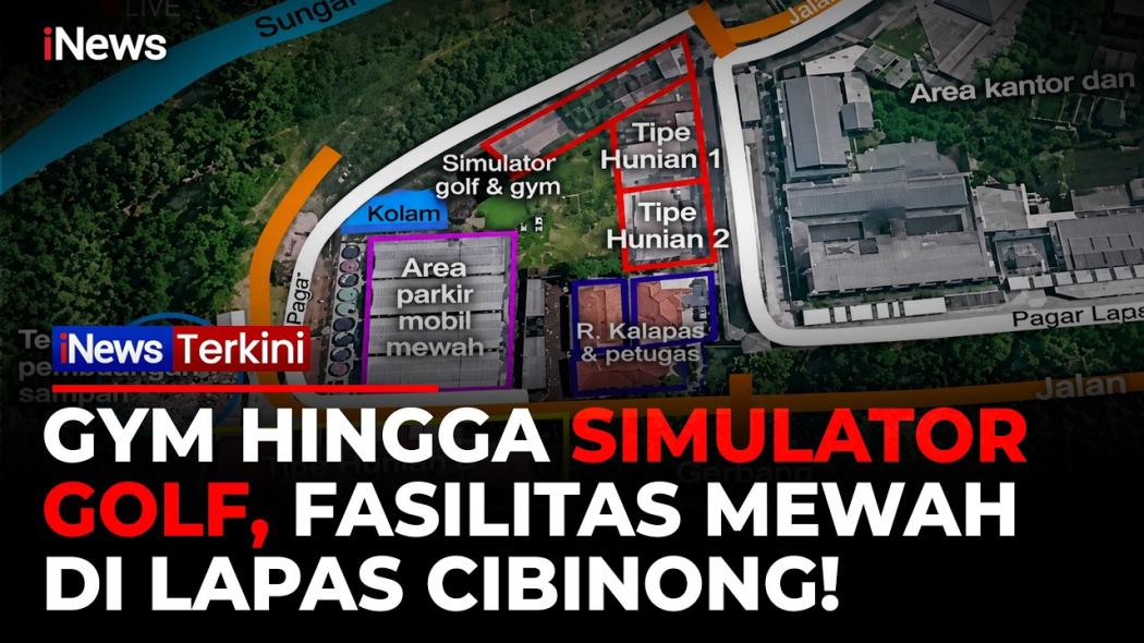 Deretan Fasilitas Mewah di Lapas Cibinong Terungkap, Ada Gym hingga Simulator Golf