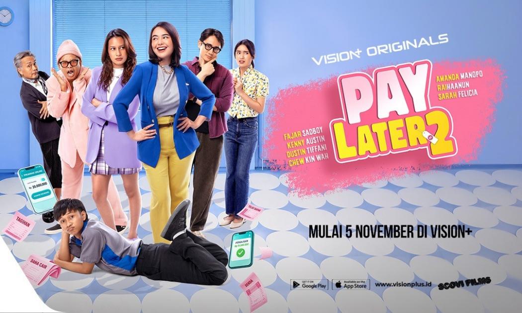 Pay Later 2 Tayang November di VISION+, Amanda Manopo Comeback Bareng Kenny dan Fajar Sadboy!