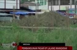 Pembangunan Pasar di  Kampung Lalang Mangkrak