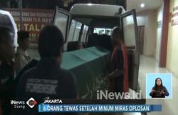 Miras Oplosan Kembali Renggut 6 Nyawa di Cengkareng