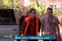 KPK Tetapkan Zumi Zola sebagai Tersangka 2 Kasus Dugaan Korupsi