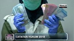 Daftar 7 Kasus Besar Sepanjang 2018 yang Menghebohkan Publik