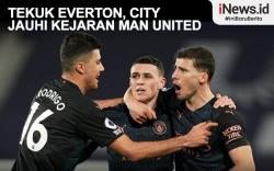 Infografis Manchester City Jauhi Kejaran MU usai Hajar Everton<