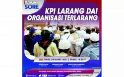 KPI Larang Dai dari Organisasi Terlarang! Selengkapnya di iNews Sore Rabu Pukul 16.00 WIB