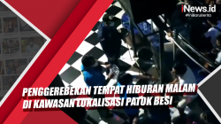 Video Penggerebekan Tempat Hiburan Malam di Kawasan Lokalisasi Patok Besi