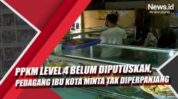 PPKM Level 4 Belum Diputuskan, Pedagang Ibu Kota Minta Tak Diperpanjang 