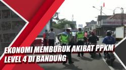 Video Ekonomi Memburuk Akibat PPKM Level 4, Pemkot Bandung Minta Kelonggaran Pemerintah Pusat