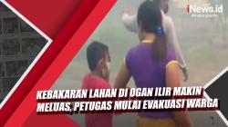 Video Kebakaran Lahan di Sumsel Makin Meluas, Petugas Mulai Evakuasi Warga