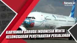 Video Karyawan Garuda Indonesia Minta Kelonggaran Persyaratan Perjalanan Udara