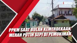 PPKM saat Bulan Kemerdekaan, Merah Putih Masih Sepi di Pemukiman