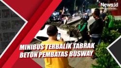 Tabrak Beton Pembatas Busway, Minibus Terbalik 