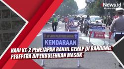 Video Hari Ke-2 Penetapan Ganjil Genap di Bandung, Pesepeda Diperbolehkan Masuk<