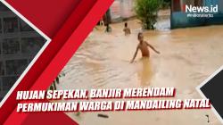 Hujan Sepekan, Banjir Merendam Permukiman Warga di Mandailing Natal