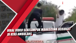 Viral Video Sekelompok Mahasiswa Berjoget di Atas Ambulans