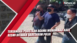 Video Tersangka Penistaan Agama Muhammad Kace Resmi Ditahan Bareskrim Polri<