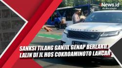 Video Sanksi Tilang Ganjil Genap Berlaku, Situasi Lalin di Jalan Hos Cokroaminoto Jakpus Lancar