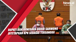 Video Bupati Banjarnegara Budhi Sarwono Ditetapkan KPK sebagai Tersangka