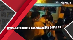 Video Warga Mengambil Paksa Jenazah Covid-19