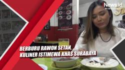 Berburu Kuliner Rawon Setan Khas Surabaya