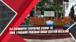 Video 54 Siswanya Terpapar Covid-19, SMA 1 Padang Panjang Ubah Sistem Belajar