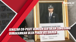 Video Jenazah Co-Pilot Rimbun Air Akan Langsung Dimakamkan oleh Pihak Keluarga