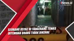 Video Seorang Ustaz di Tangerang Tewas Ditembak Orang Tidak Dikenal