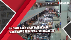 Video Uji Coba Anak-Anak Masuk Mal, Pengunjung Terapkan Prokes Ketat