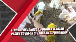 Video Terdampak Longsor, Puluhan Jenazah Pasien Covid-19 di Tarakan Dipindahkan