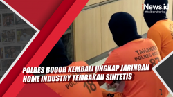 Video Polres Bogor Kembali Ungkap Jaringan Home Industry Tembakau Sintetis