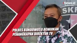 Video Polres Bondowoso Benarkan Penangkapan Direktur TV Diduga Sebar Berita Hoaks