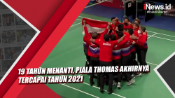 Video 19 Tahun Menanti, Piala Thomas Akhirnya Tercapai Tahun 2021