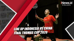 Video Line Up Indonesia Vs China Final Thomas Cup 2020