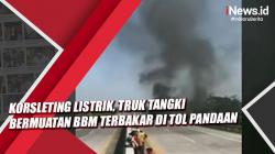 Video Korsleting Listrik, Truk Tangki Bermuatan BBM Terbakar di Tol Pandaan