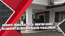 Video Korupsi Tanah Kas Desa, Mantan Kades Ditangkap Kejaksaan Negeri Pekalongan