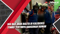 Video Ibu dan Anak Balita di Kalideres Tewas Tertimpa Bangunan Rumah