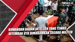Video Komandan Badan Intelijen yang Tewas Ditembak OTK Dimakamkan Secara Militer