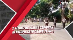 Video 2 Kelompok Warga Terlibat Tawuran di Palopo, Satu Orang Tewas