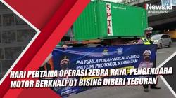 Video Hari Pertama Operasi Zebra Raya, Pengendara Motor Berknalpot Bising Diberi Teguran 