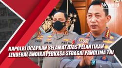 Video Kapolri Ucapkan Selamat Atas Pelantikan Jenderal Andika Perkasa Sebagai Panglima TNI