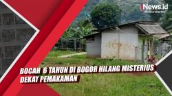 Video Viral Bocah  6 Tahun di Bogor Hilang Misterius Dekat Pemakaman