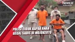 Polisi Ciduk Bapak Anak Begal Sadis di Mojokerto, Pelaku Rampas Motor dan Telanjangi Korban