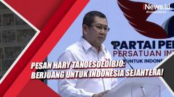 Konvensi Rakyat Partai Perindo Resmi Dibuka, Pesan Hary Tanoesoedibjo: Berjuang untuk Indonesia Sejahtera!
